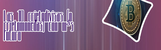 Cuales son las 10 criptomonedas mas importantes